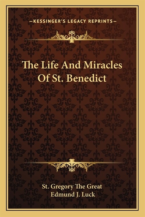 The Life And Miracles Of St. Benedict (Paperback)