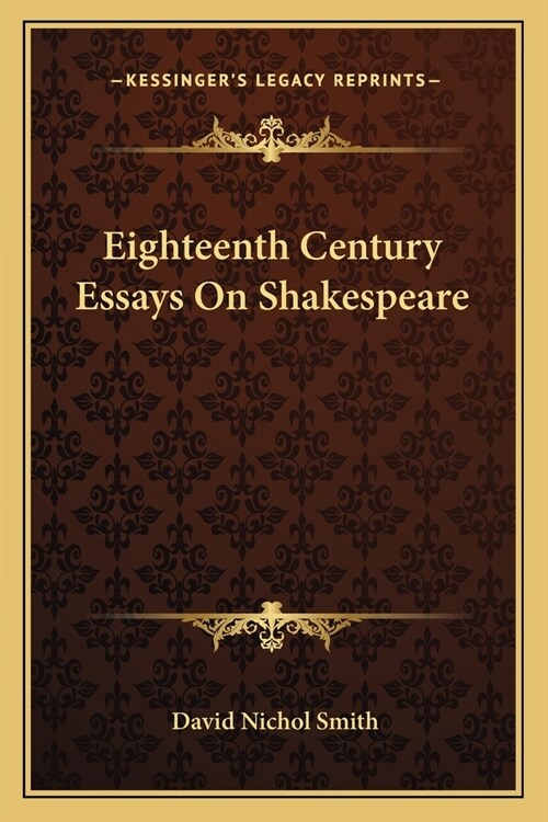 Eighteenth Century Essays On Shakespeare (Paperback)