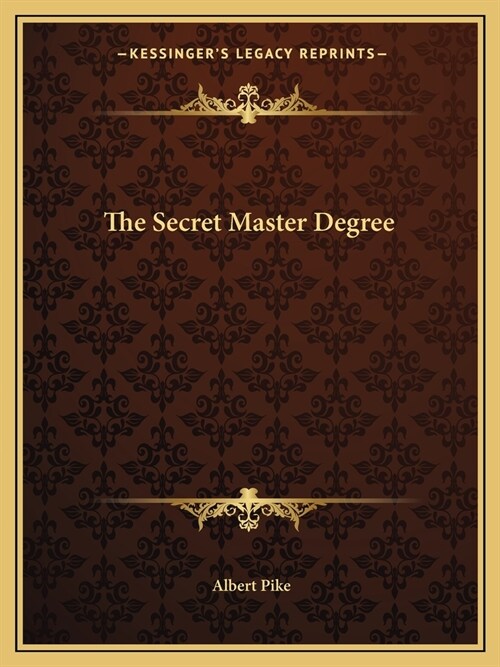 The Secret Master Degree (Paperback)