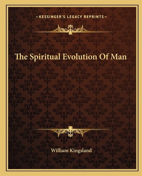 The Spiritual Evolution Of Man (Paperback)