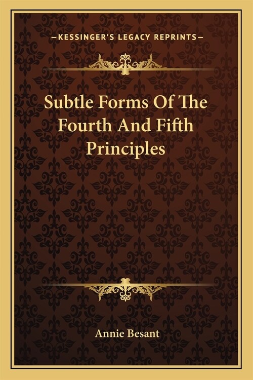 Subtle Forms Of The Fourth And Fifth Principles (Paperback)