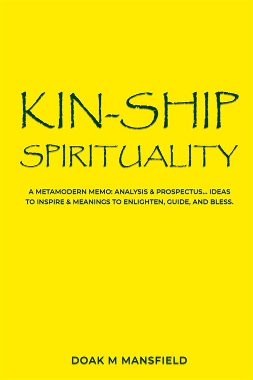 Kin-Ship Spirituality (Paperback)