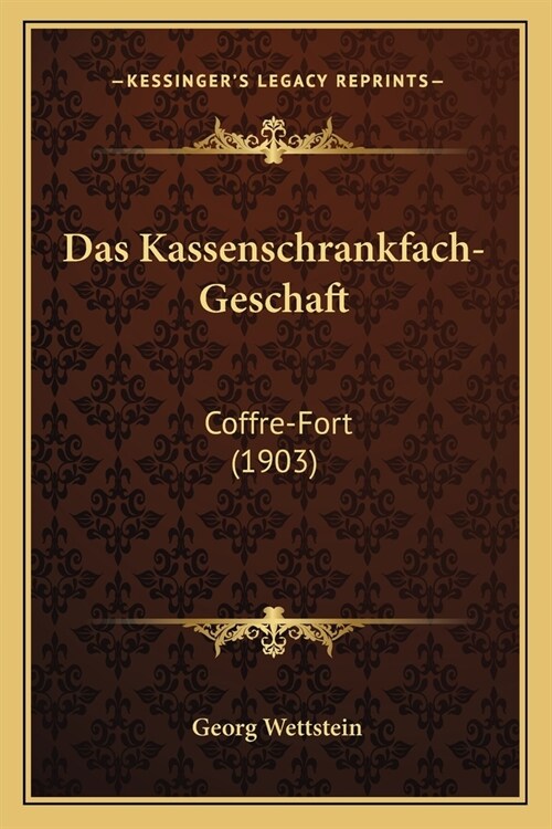 Das Kassenschrankfach-Geschaft: Coffre-Fort (1903) (Paperback)