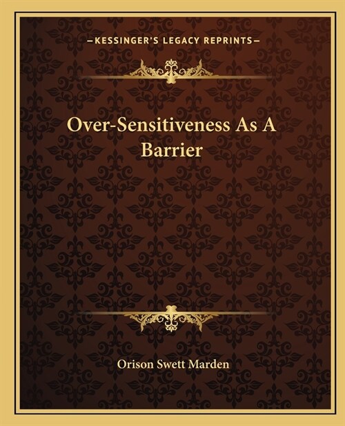 Over-Sensitiveness As A Barrier (Paperback)