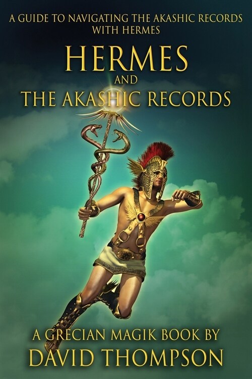 Hermes and The Akashic Records (Paperback)