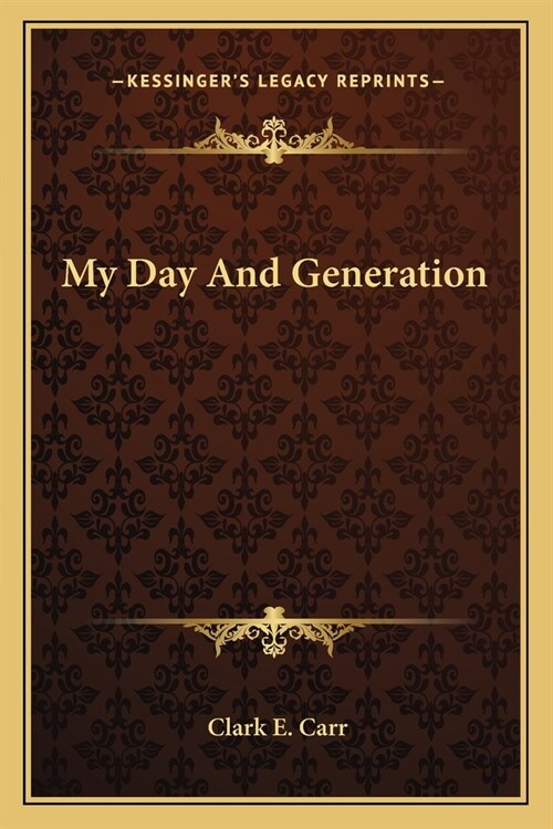 My Day And Generation (Paperback)