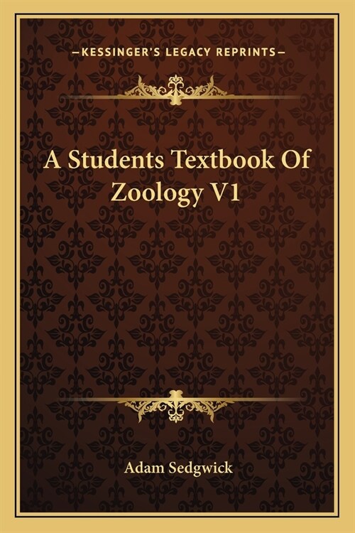 A Students Textbook Of Zoology V1 (Paperback)