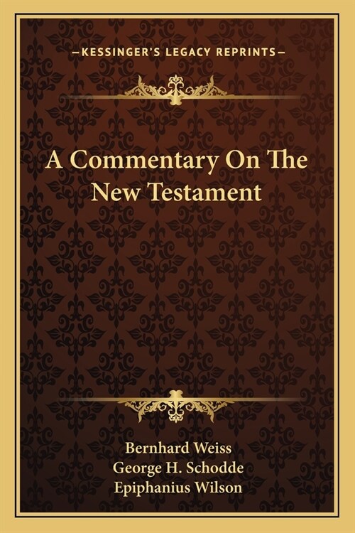 A Commentary On The New Testament (Paperback)