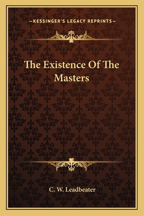 The Existence Of The Masters (Paperback)