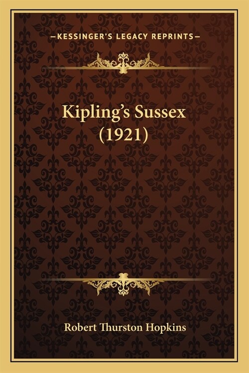 Kiplings Sussex (1921) (Paperback)