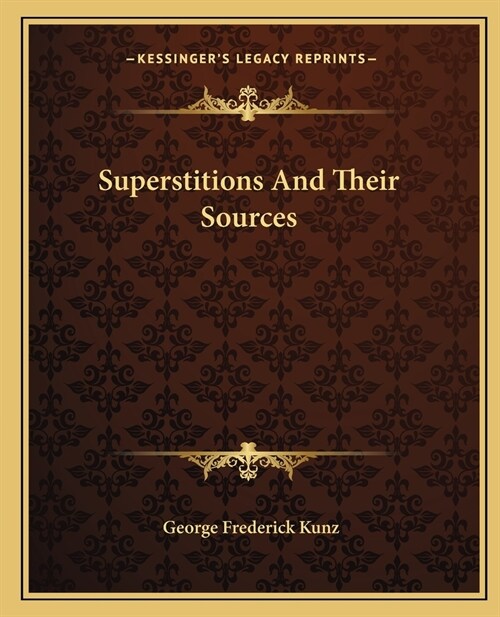 Superstitions And Their Sources (Paperback)