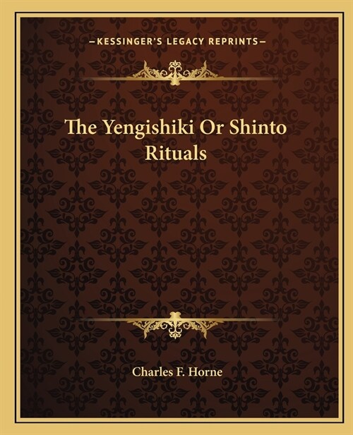 The Yengishiki Or Shinto Rituals (Paperback)