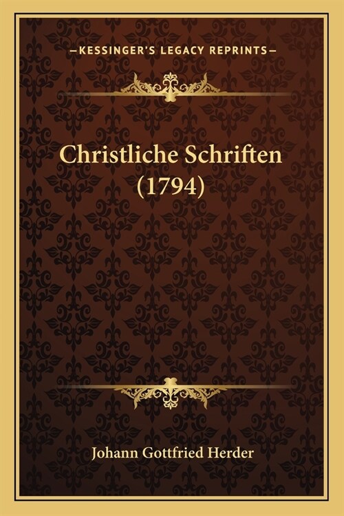 Christliche Schriften (1794) (Paperback)