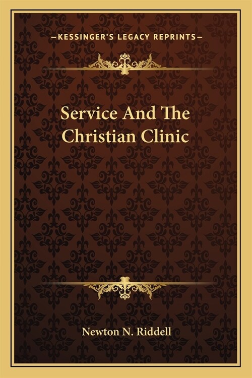 Service And The Christian Clinic (Paperback)