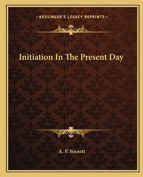 Initiation In The Present Day (Paperback)