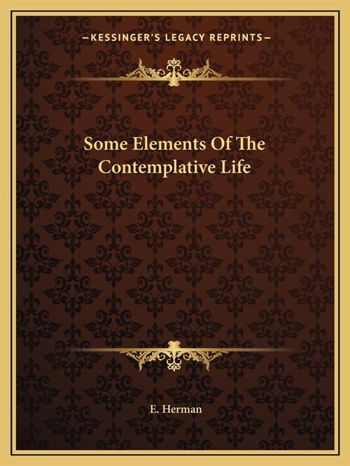 Some Elements Of The Contemplative Life (Paperback)