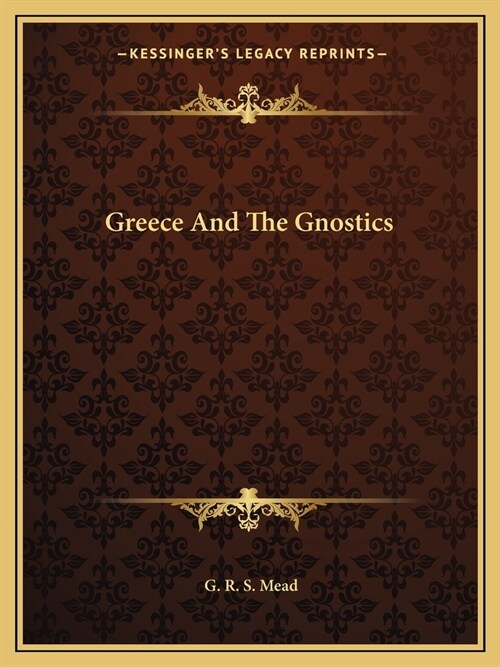 Greece And The Gnostics (Paperback)