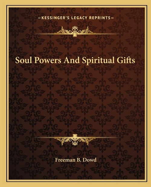 Soul Powers And Spiritual Gifts (Paperback)