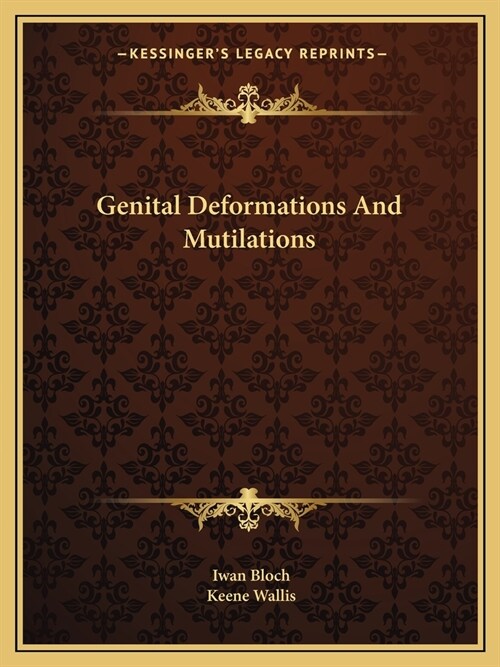 Genital Deformations And Mutilations (Paperback)