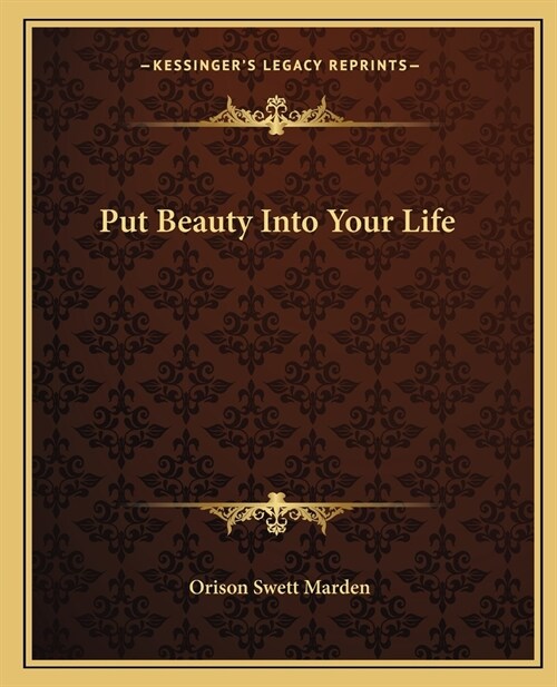 Put Beauty Into Your Life (Paperback)