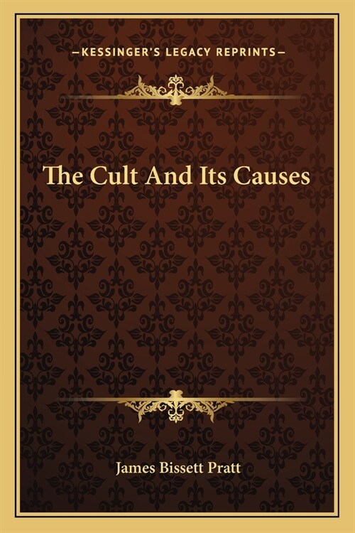 The Cult And Its Causes (Paperback)