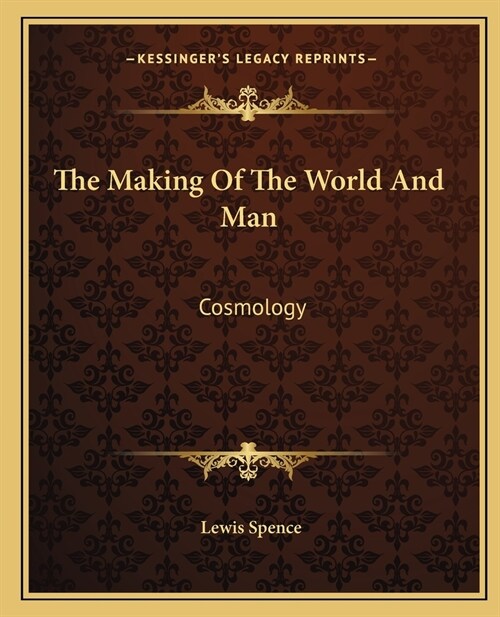 The Making Of The World And Man: Cosmology (Paperback)