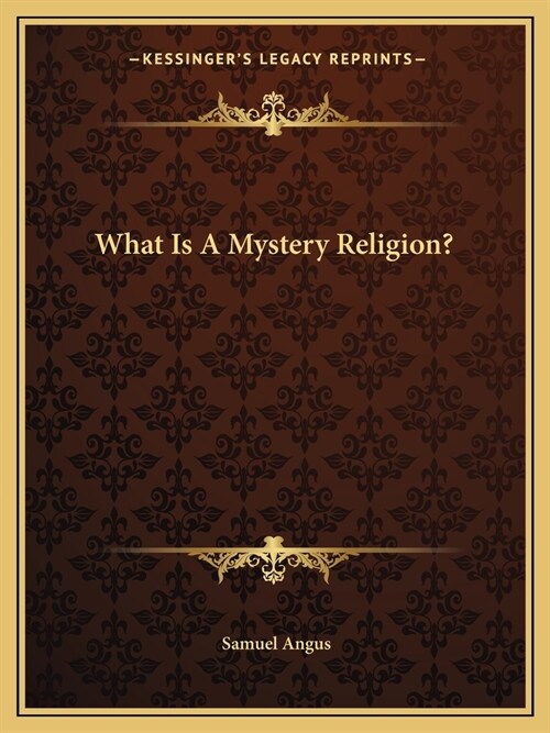What Is A Mystery Religion? (Paperback)
