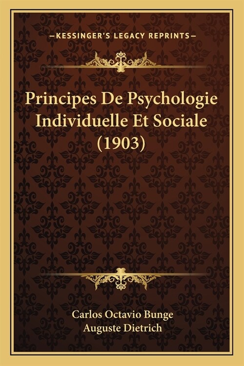 Principes De Psychologie Individuelle Et Sociale (1903) (Paperback)