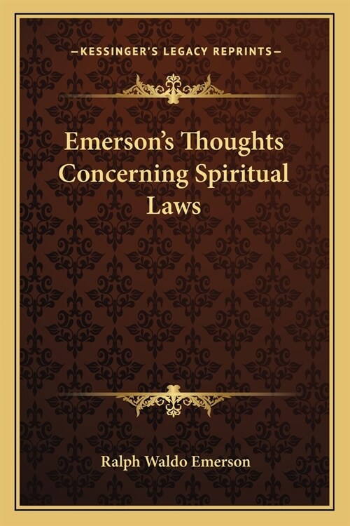 Emersons Thoughts Concerning Spiritual Laws (Paperback)