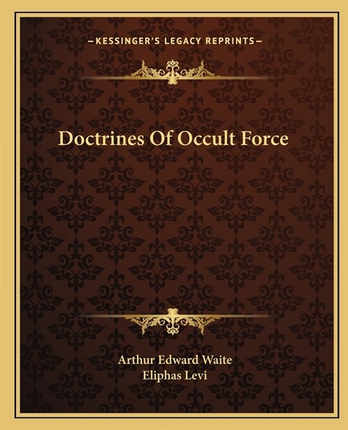 Doctrines Of Occult Force (Paperback)