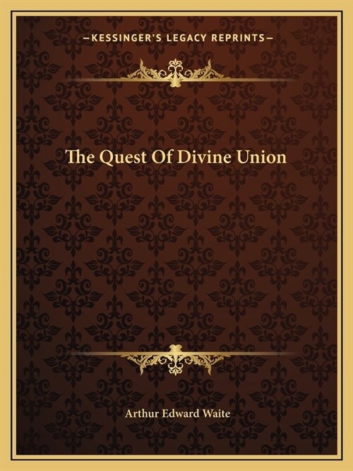 The Quest Of Divine Union (Paperback)