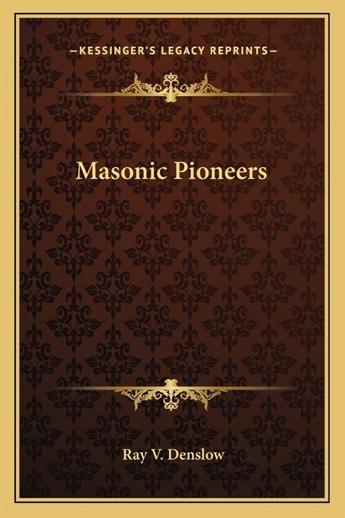 Masonic Pioneers (Paperback)