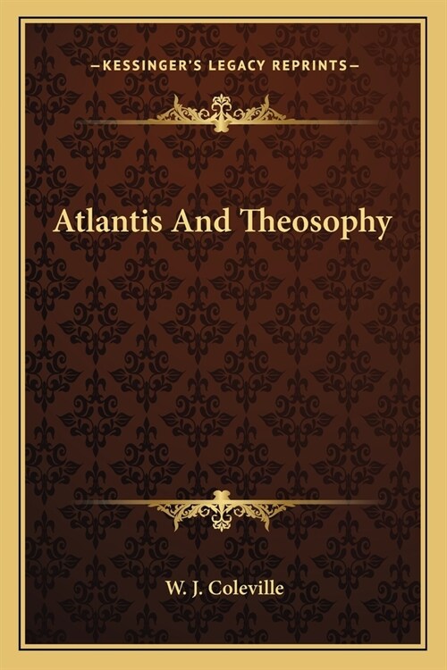 Atlantis And Theosophy (Paperback)