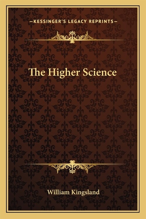 The Higher Science (Paperback)