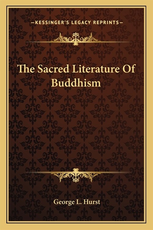 The Sacred Literature Of Buddhism (Paperback)