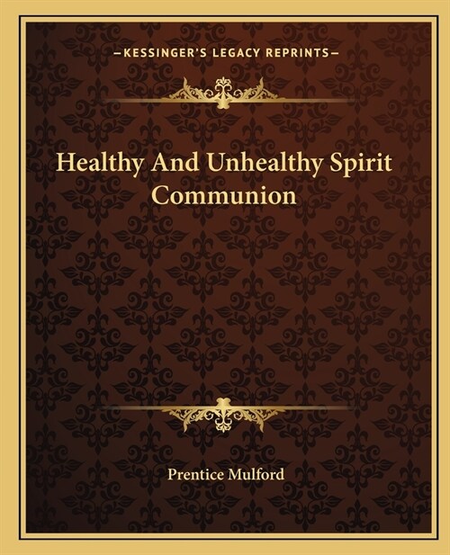 Healthy And Unhealthy Spirit Communion (Paperback)