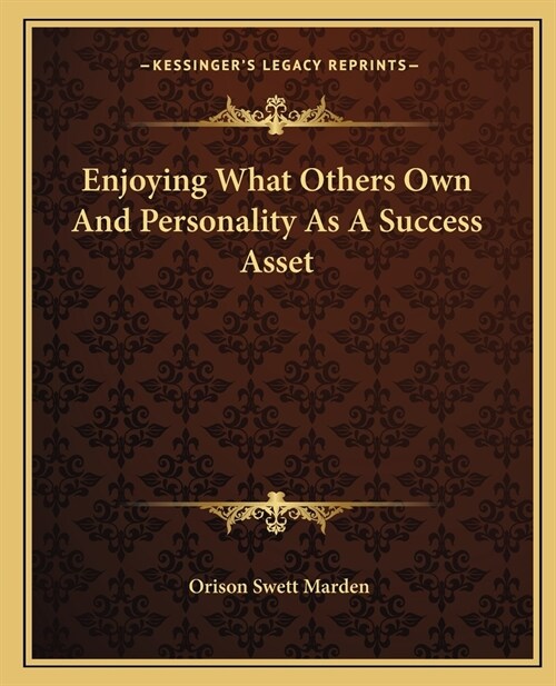 Enjoying What Others Own And Personality As A Success Asset (Paperback)