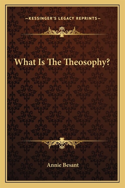 What Is The Theosophy? (Paperback)