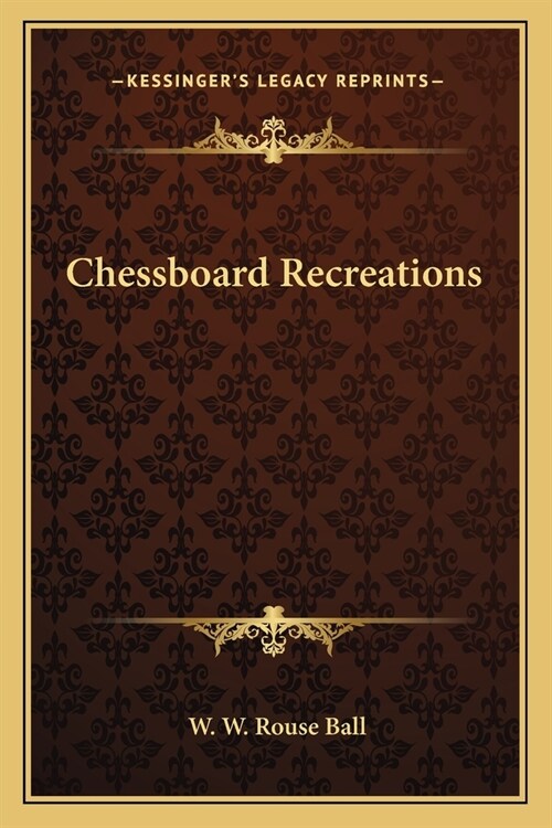 Chessboard Recreations (Paperback)