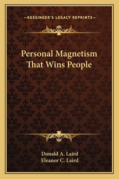 Personal Magnetism That Wins People (Paperback)