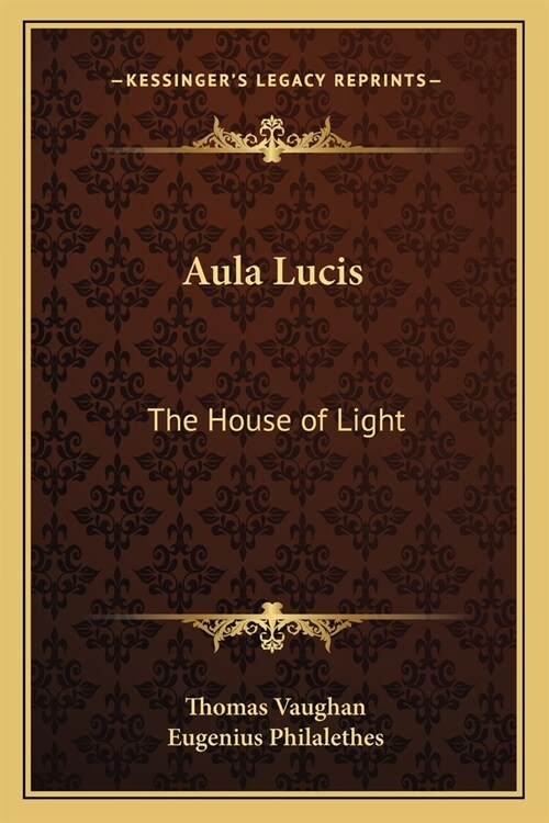Aula Lucis: The House of Light (Paperback)