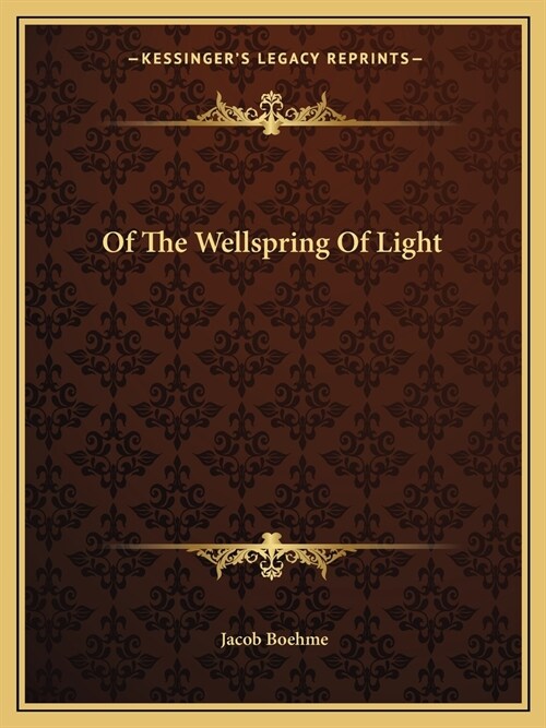 Of The Wellspring Of Light (Paperback)