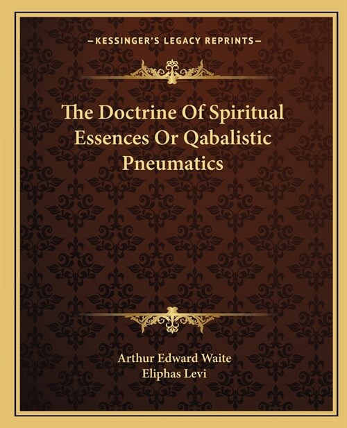 The Doctrine Of Spiritual Essences Or Qabalistic Pneumatics (Paperback)