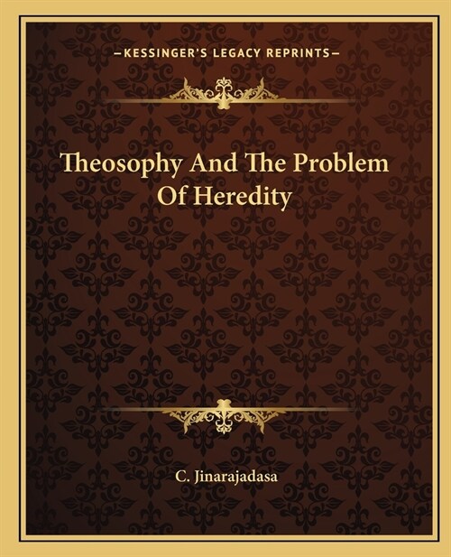 Theosophy And The Problem Of Heredity (Paperback)