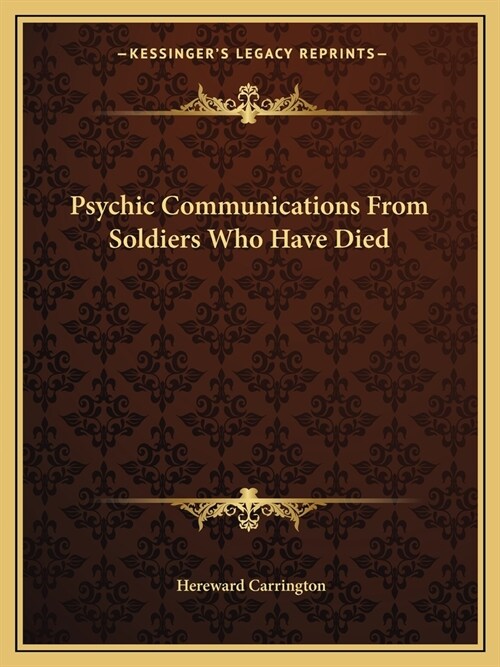 Psychic Communications From Soldiers Who Have Died (Paperback)