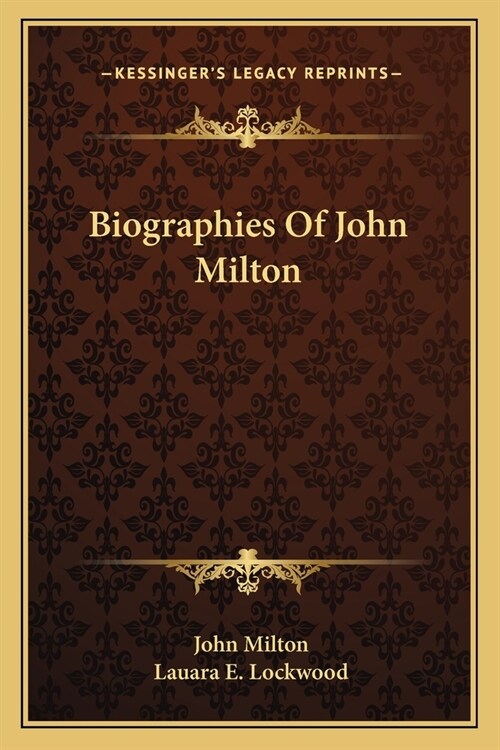 Biographies Of John Milton (Paperback)