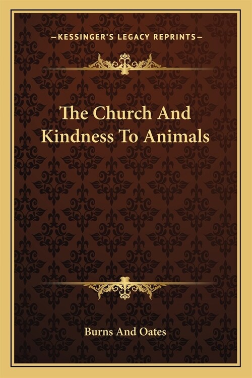 The Church And Kindness To Animals (Paperback)