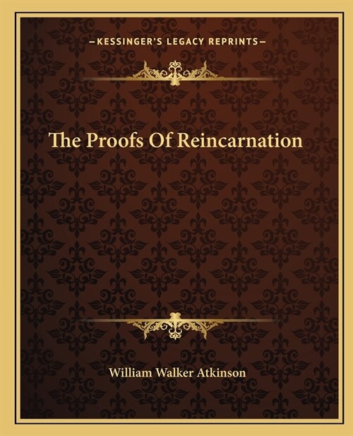 The Proofs Of Reincarnation (Paperback)