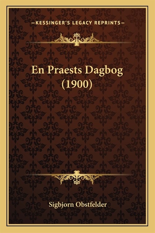 En Praests Dagbog (1900) (Paperback)