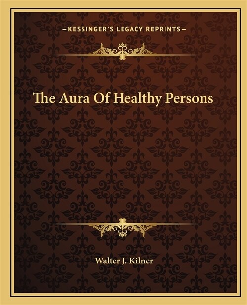 The Aura Of Healthy Persons (Paperback)